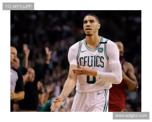 绿军总经理谈塔图姆回归前提完全康复感觉良好才重返赛场核心